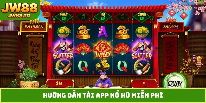 Hướng dẫn tải app nổ hũ miễn phí