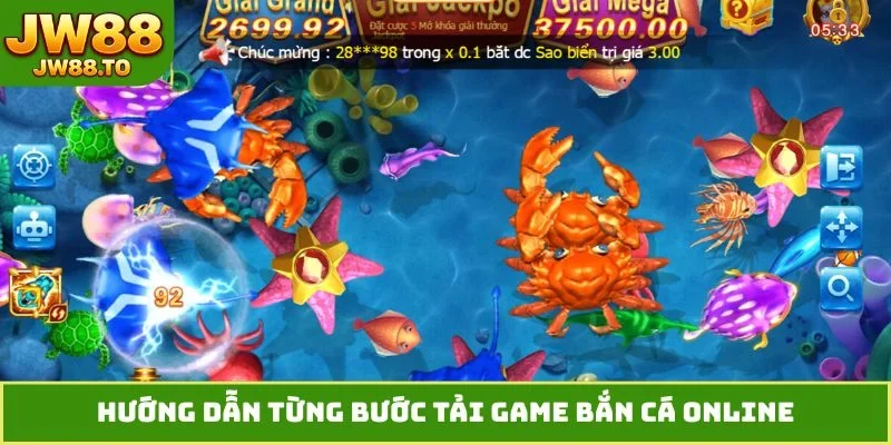Hướng dẫn từng bước tải game bắn cá online