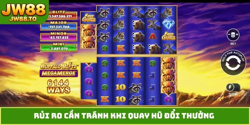 Rủi ro cần tránh khi quay hũ đổi thưởng